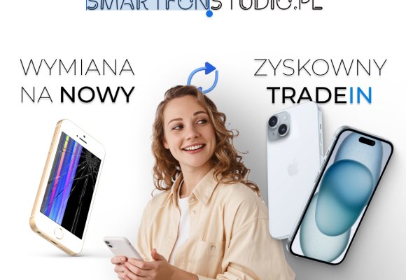 Jak działa Trade-In w Smartfonstudio.pl i ile mogę dostać za telefon?